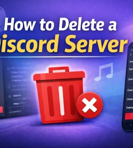 How to Delete a Discord Server (Complete 2026 Guide for Desktop and Mobile)
